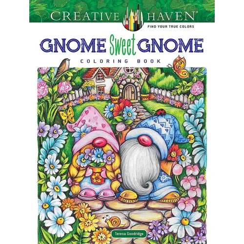 Creative Haven Gnome Sweet Gnome Coloring Book - Paperback