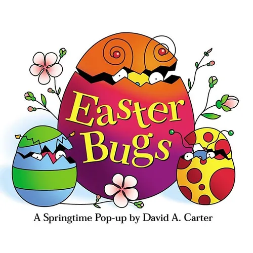 Easter Bugs: A Springtime Pop-Up by David A. Carter - Hardcover