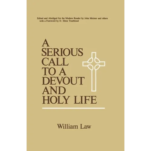 A Serious Call to a Devout and Holy Life - Paperback