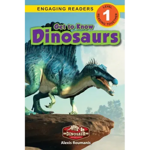 Get to Know Dinosaurs: Dinosaur Adventures (Engaging Readers, Level 1) - Paperback