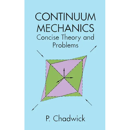 Continuum Mechanics: Concise Theory and Problems - Paperback
