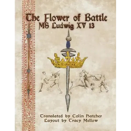 The Flower of Battle: MS Ludwig XV13 - Paperback