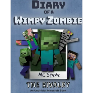 Diary of a Minecraft Wimpy Zombie Book 2: The Rivalry (Unofficial Minecraft Series) - Paperback