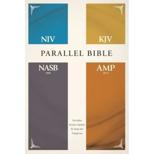 Niv, Kjv, Nasb, Amplified, Parallel Bible, Hardcover: Four Bible Versions Together for Study and Comparison - Hardcover