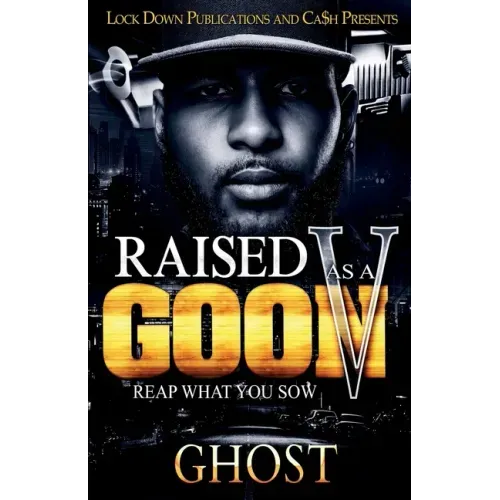 Raised as a Goon 5: Reap What You Sow - Paperback