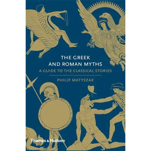 The Greek and Roman Myths: A Guide to the Classical Stories - Hardcover