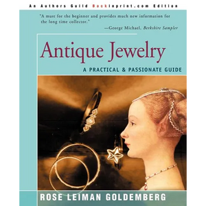 Antique Jewelry: A Practical & Passionate Guide - Paperback