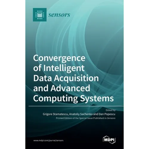 Convergence of Intelligent Data Acquisition and Advanced Computing Systems - Hardcover