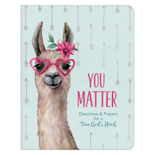 You Matter (for Teen Girls): Devotions & Prayers for a Teen Girl's Heart - Paperback