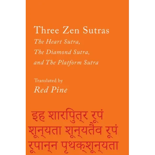 Three Zen Sutras: The Heart Sutra, the Diamond Sutra, and the Platform Sutra - Paperback