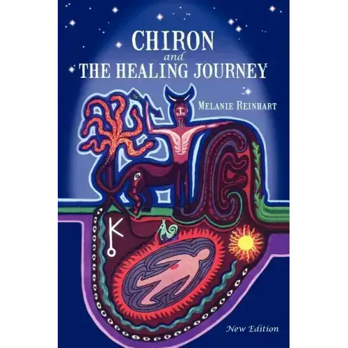 Chiron and the Healing Journey - Paperback