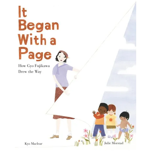 It Began with a Page: How Gyo Fujikawa Drew the Way - Hardcover