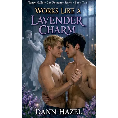 Works Like a Lavender Charm - Paperback