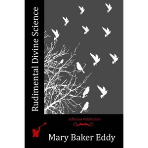 Rudimental Divine Science - Paperback