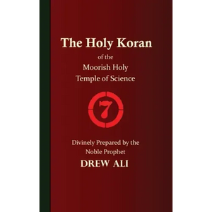 The Holy Koran of the Moorish Holy Temple of Science - Circle 7 - Hardcover