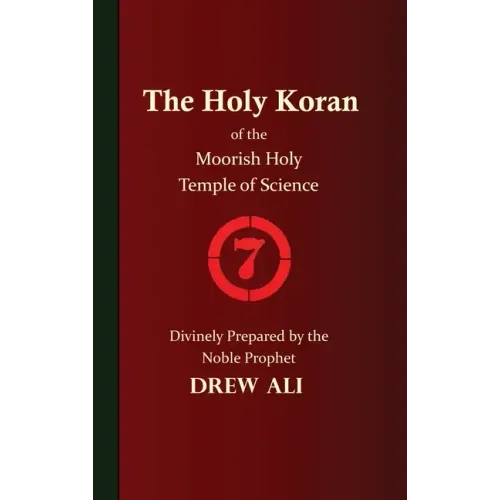 The Holy Koran of the Moorish Holy Temple of Science - Circle 7 - Hardcover