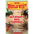 Ultimate Bug Rumble (Who Would Win?): Volume 17