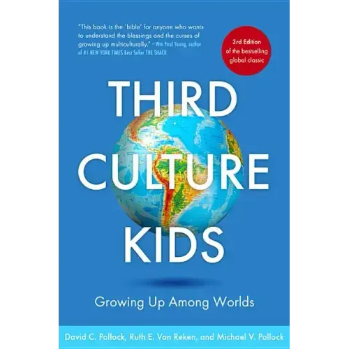 Third Culture Kids 3rd Edition: Growing Up Among Worlds - Paperback