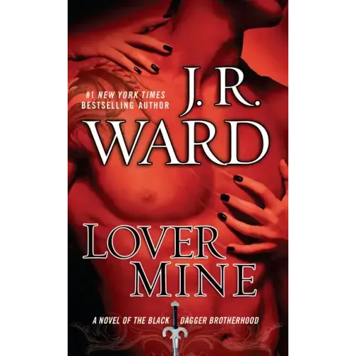 Lover Mine: A Novel of the Black Dagger Brotherhood - Paperback