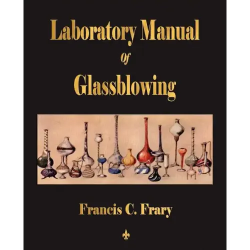 Laboratory Manual Of Glassblowing - Paperback