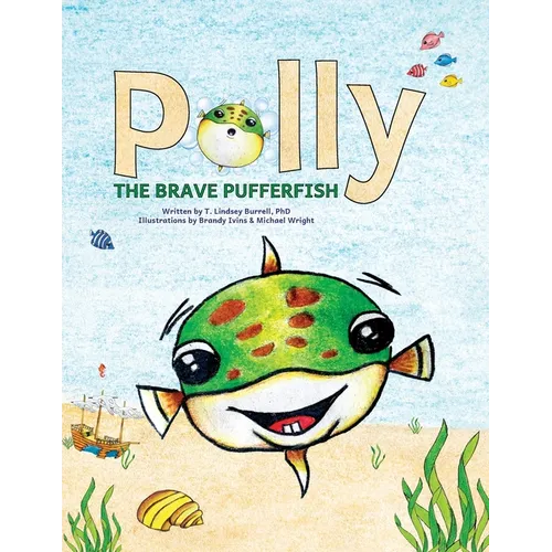 Polly the Brave Pufferfish - Paperback