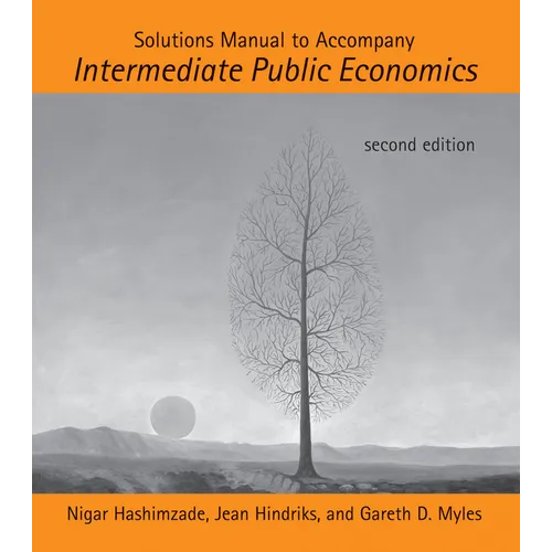 Solutions Manual to Accompany Intermediate Public Economics, Second Edition - Paperback