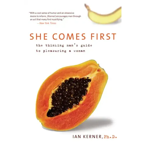 She Comes First: The Thinking Man's Guide to Pleasuring a Woman - Paperback