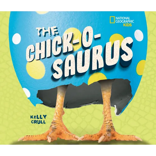The Chick-O-Saurus - Hardcover