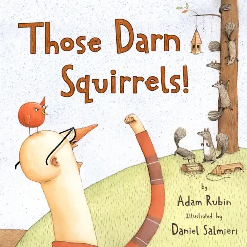 Those Darn Squirrels! - Hardcover