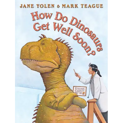 How Do Dinosaurs Get Well Soon? - Hardcover
