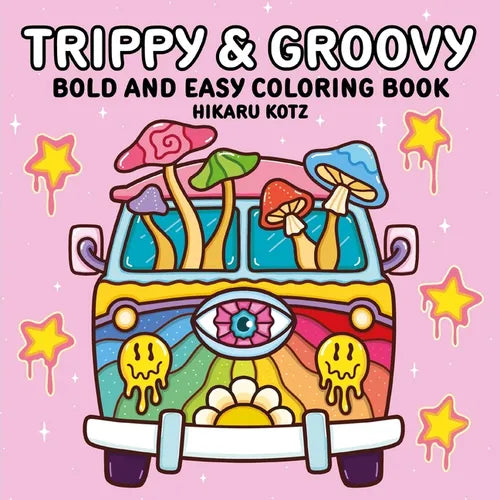 Trippy & Groovy: Bold and Easy Coloring Book - Paperback