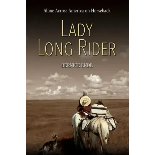 Lady Long Rider: Alone Across America on Horseback - Paperback