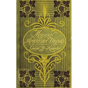 Modern American Drinks 1895 Reprint - Paperback
