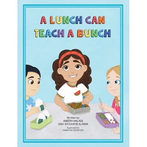 A Lunch Can Teach a Bunch - Hardcover