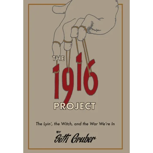 The 1916 Project: The Lyin', The Witch and the War We're In