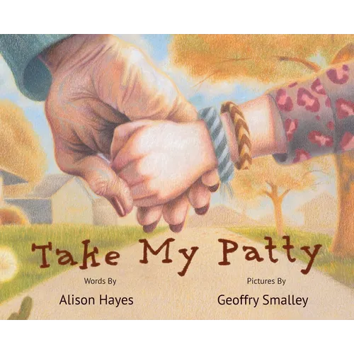 Take My Patty - Hardcover