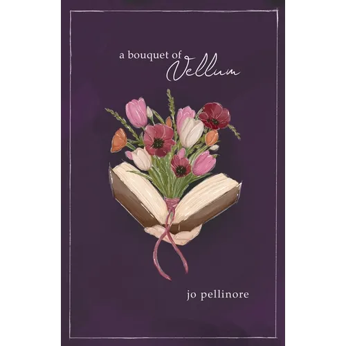 A Bouquet of Vellum - Paperback