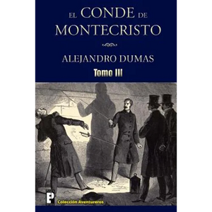 El Conde de Montecristo (Tomo 3) - Paperback