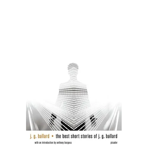 The Best Short Stories of J. G. Ballard - Paperback