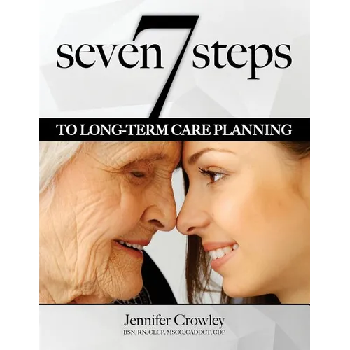 7 Steps to Long-term Care Planning - Paperback