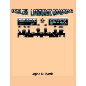English Language Grammar Grade Seven - Paperback