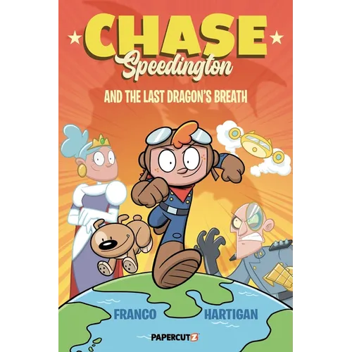 Chase Speedington Vol. 1: And the Last Dragon's Breath - Hardcover