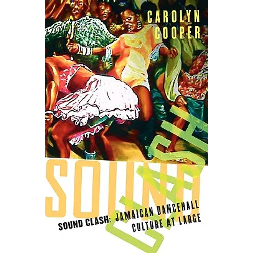 Sound Clash: Jamaican Dancehall Culture at Large - Paperback