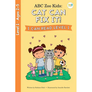 ABC Zoo Kids: Cat Can Fix It! I Can Read Level 1 - Paperback