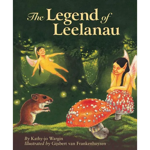 The Legend of Leelanau - Hardcover
