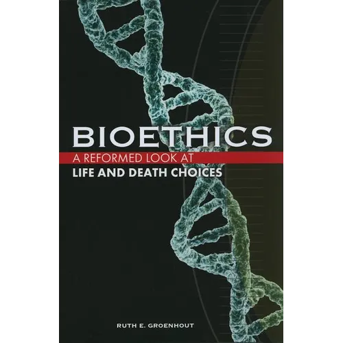 Bioethics: Life and Death Choices - Paperback
