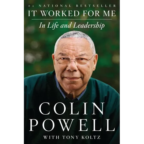 It Worked for Me: In Life and Leadership - Paperback