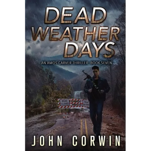Dead Weather Days: A Vigilante Mystery Action Thriller - Paperback