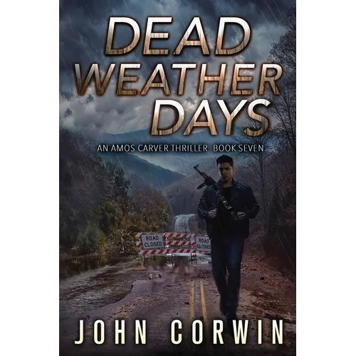 Dead Weather Days: A Vigilante Mystery Action Thriller - Paperback