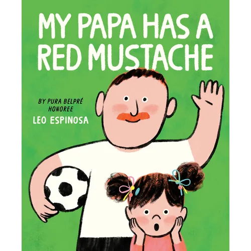 My Papa Has a Red Mustache - Hardcover